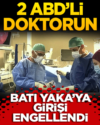 İki Amerikalı doktorun Batı Yaka'ya girişi Siyonistler engelledi