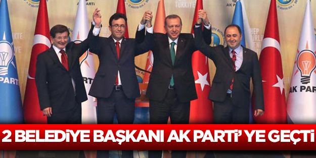 İki belediye başkanı AK Parti'ye geçti