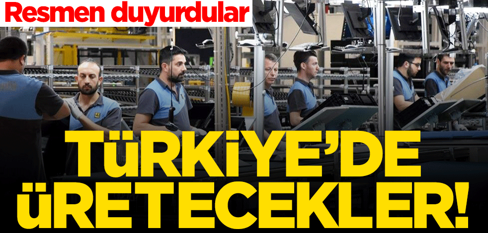 İki dev marka resmen açıkladı! Türkiye'de üretecekler
