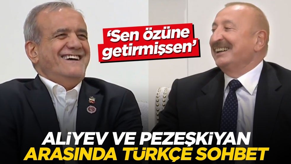 İki lider Türkçe sohbet etti! Aliyev ve Pezeşkiyan arasında “su” muhabbeti