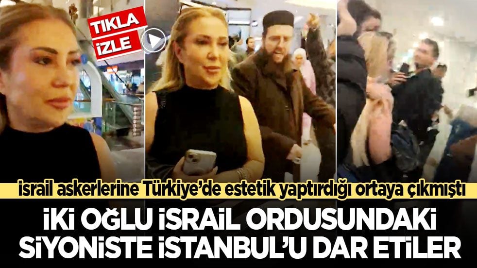 İki oğlu İsrail ordusundaki siyoniste İstanbul’u dar ettiler
