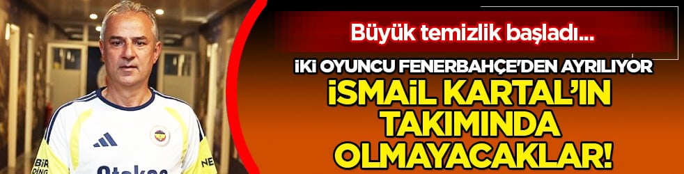 İki oyuncu Fenerbahçe'den ayrılıyor! İsmail Kartal'ın takımında olmayacaklar: Resmen kararı verildi... 