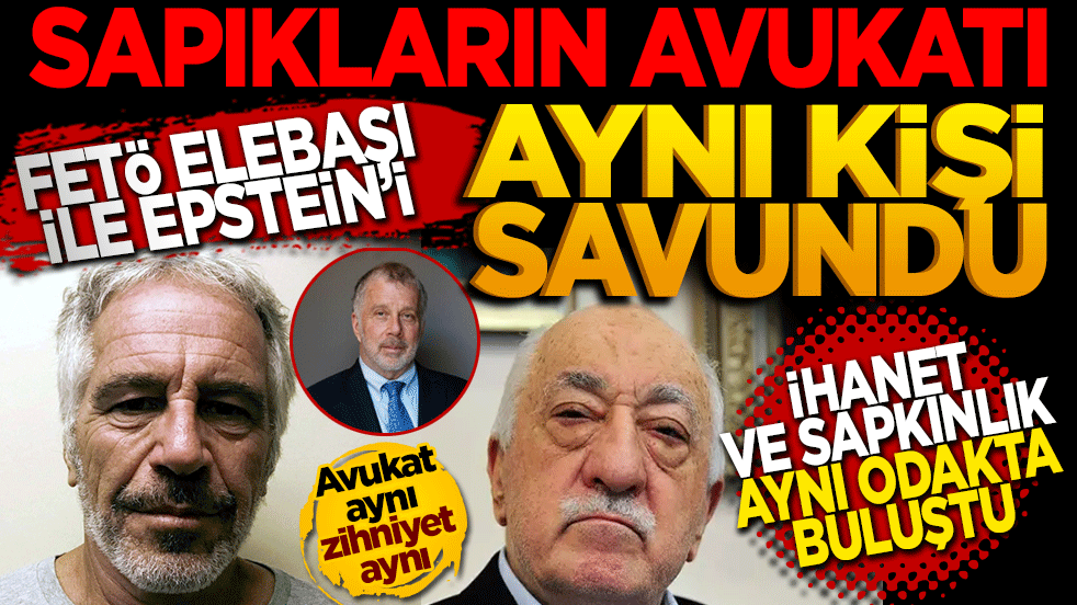 İki sapığın ortak avukatı! FETÖ Elebaşı Gülen ile Sapık Epstein'i Aynı kişi savundu
