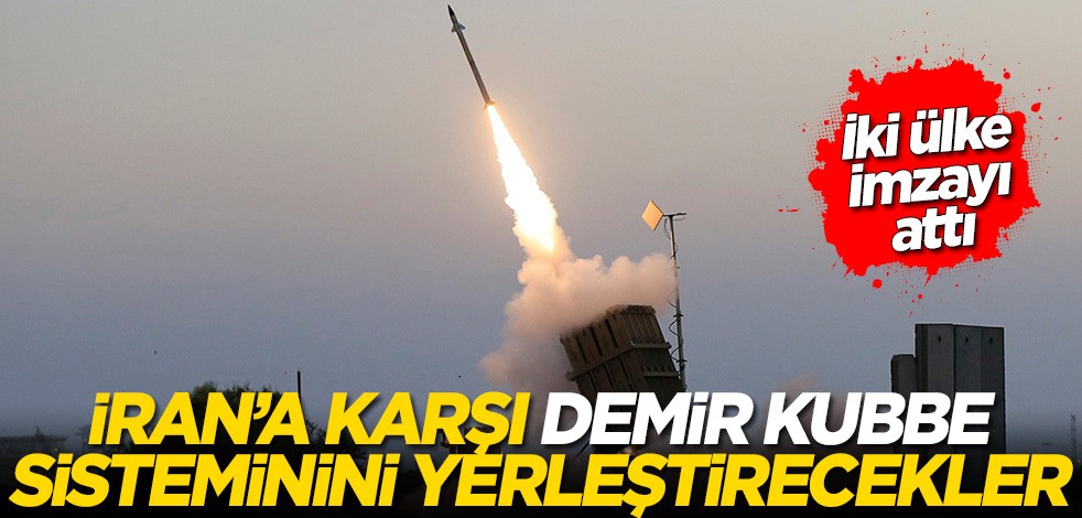 İki ülke anlaştı! Demir Kubbe'yi İran'a karşı bölgeye yerleştirecekler