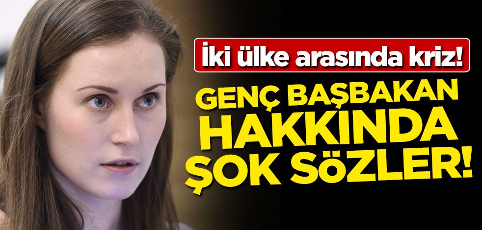 İki ülke arasında kriz! Başbakan hakkında şok sözler