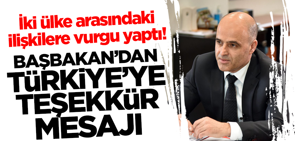 İki ülke arasındaki ilişkilere vurgu yaptı! Başbakan'dan Türkiye'ye teşekkür mesajı
