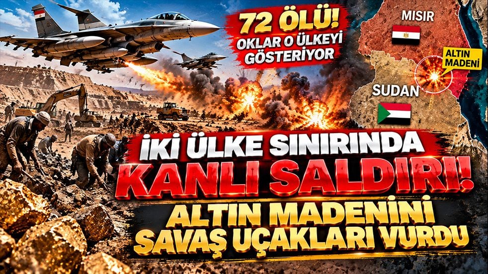 İki ülke sınırındaki altın madenine hava saldırısı! 72 kişi öldü: Mısır'ı suçladılar