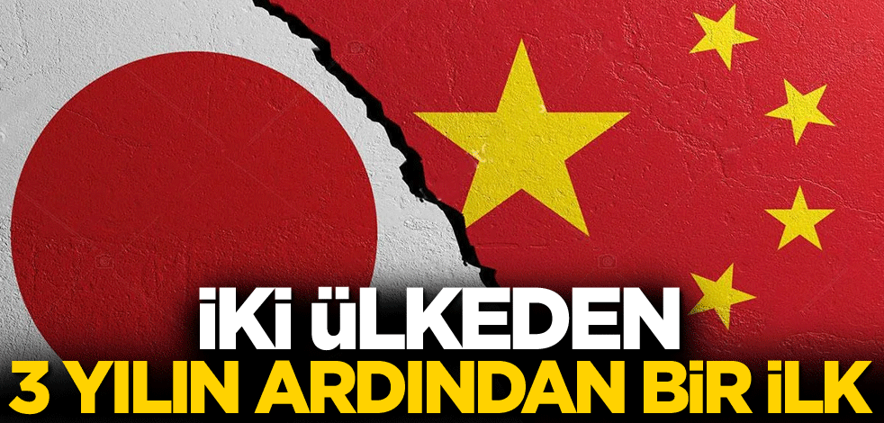 İki ülkeden 3 yılın ardından bir ilk