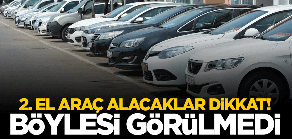 İkinci el araç alacaklar dikkat! Böyle düşüş görülmedi