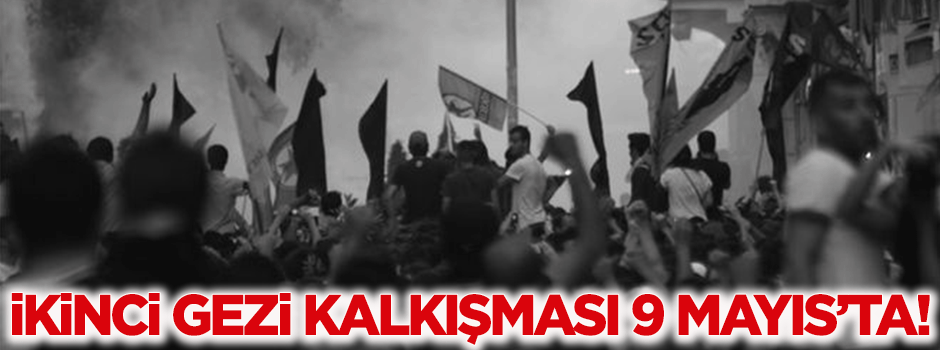 İkinci gezi oyunu 9 Mayıs'ta sahnede