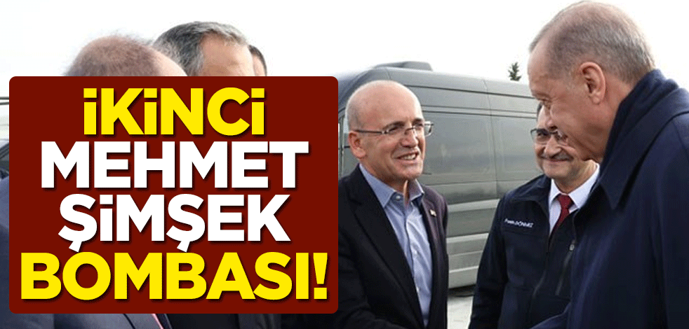 İkinci Mehmet Şimşek bombası!