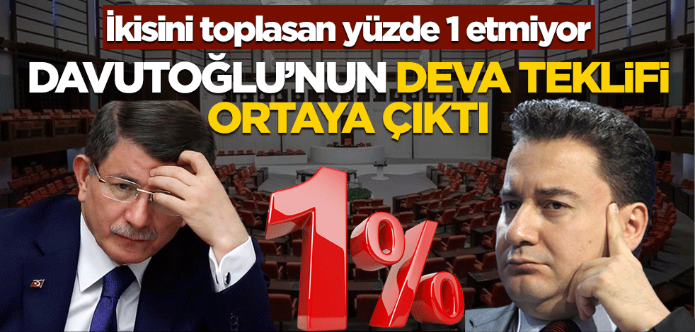 İkisini toplasan yüzde 1 etmiyor! Davutoğlu'nun DEVA teklifi ortaya çıktı