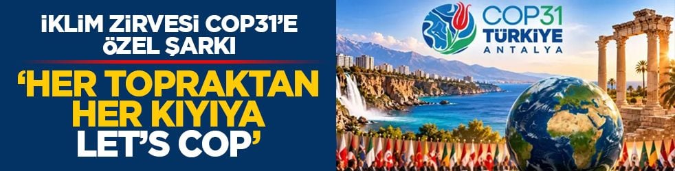 İklim zirvesi COP3’e özel şarkı: ‘Her topraktan her kıyıya Let’s COP’
