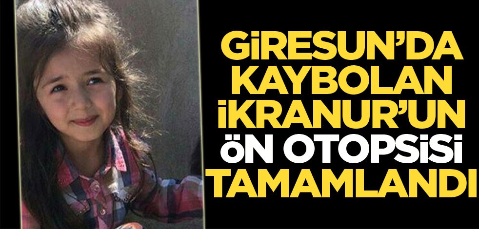 İkranur'un ön otopsisi tamamlandı!