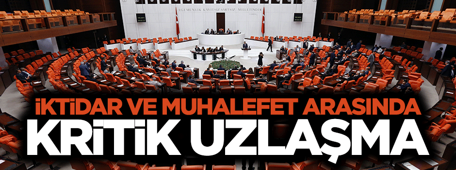 İktidar ve muhalefet 'yaşam odası' üzerinde anlaşma sağladı