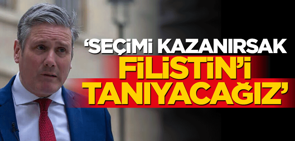 "İktidara gelirsek Filistin’i tanıyacağız"