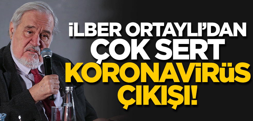 İlber Ortaylı'dan 'koronavirüs' korkusuyla marketleri boşaltanlara sert tepki: Görgüsüzlük yapıyorlar!