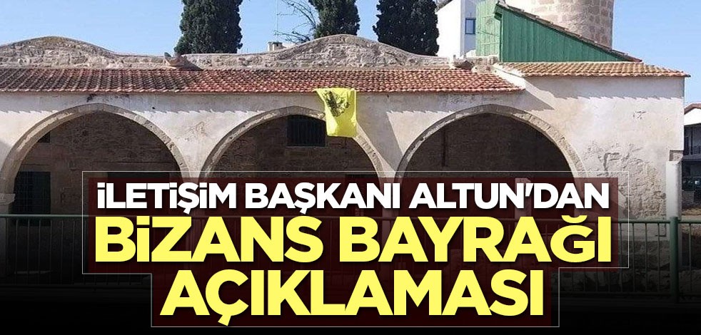 İletişim Başkanı Altun'dan Bizans bayrağı açıklaması