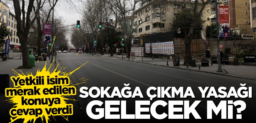 İletişim Başkanı Fahrettin Altun açıkladı: Sokağa çıkma yasağı gelecek mi?
