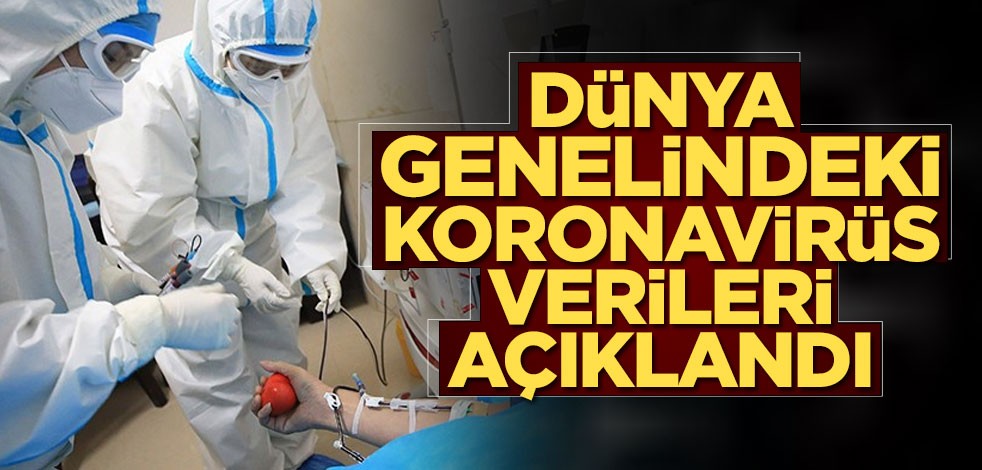 İletişim Başkanlığı dünya genelindeki koronavirüs verilerini açıkladı