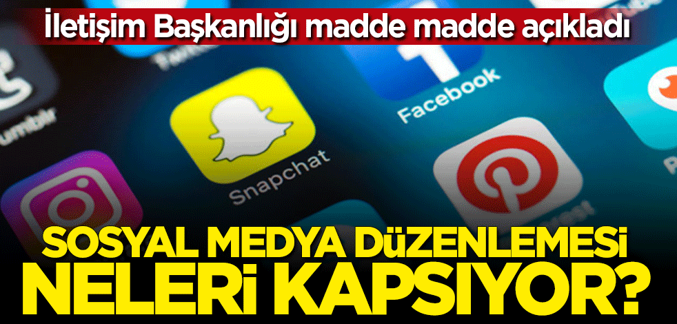 İletişim Başkanlığı madde madde açıkladı: Sosyal medya düzenlemesi neleri kapsıyor?