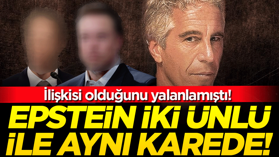 İlişkisi olduğunu yalanlamıştı: Epstein iki ünlü ile aynı karede!