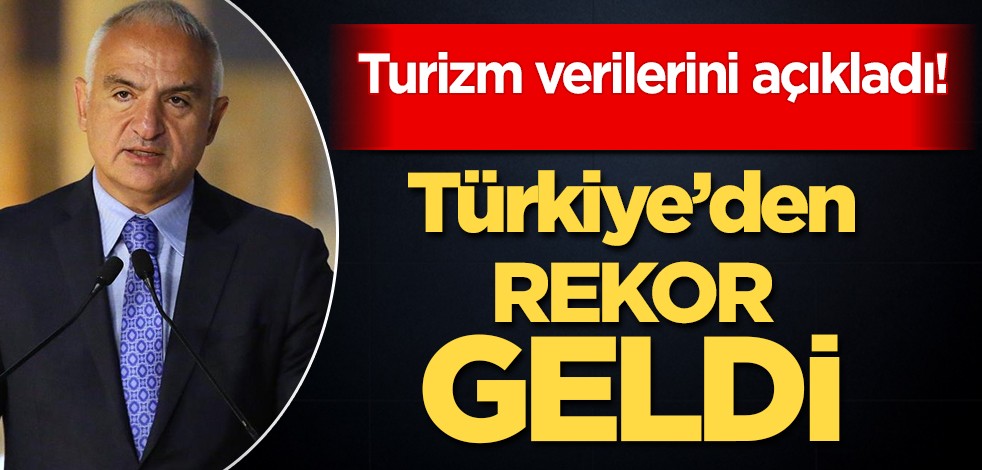 İlk çeyrek turizm gelirini ve finansal sonuçlarını Bakan Ersoy verdi: Şimdiden Turizm gelirinde rekor var!