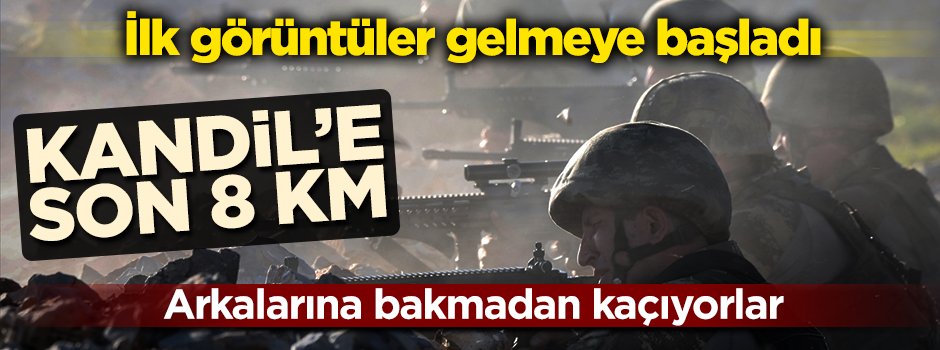İlk görüntüler geldi! Mehmetçik Kandil'e 8 km mesafede