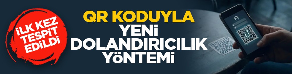 İlk kez tespit edildi: QR koduyla yeni dolandırıcılık yöntemi
