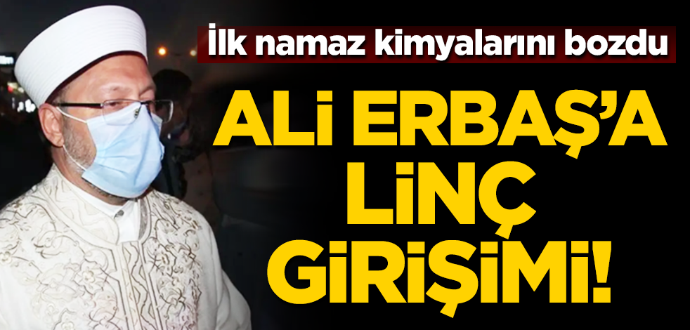 Ayasofya'da ilk namaz Bizans sevdalısı kemalistlerin kimyalarını bozdu... Ali Erbaş'a linç girişimi!