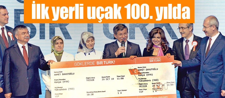 İlk yerli uçak 100. yılda