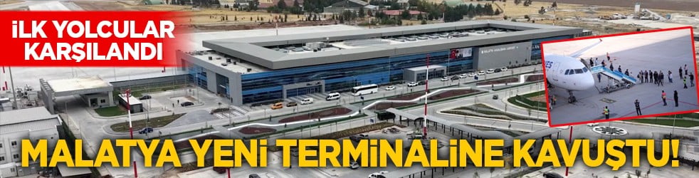 İlk yolcular karşılandı: Malatya yeni terminaline kavuştu!
