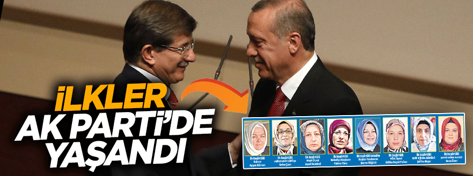İlkleri AK Parti ile yaşadık