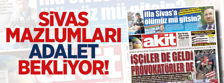 İllaki Sivas’a ölümüz mü gitsin?