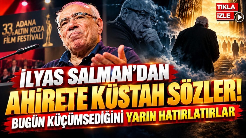 İlyas Salman’dan ahirete küstah sözler! Bugün küçümsediğini yarın hatırlatırlar