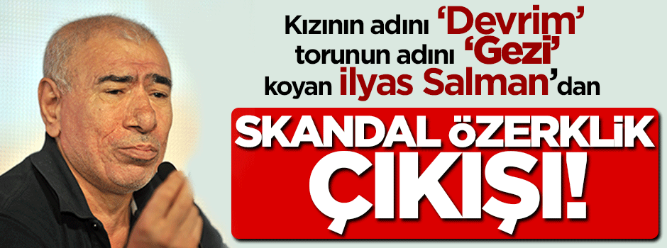 İlyas Salman'dan skandal özerklik çıkışı!