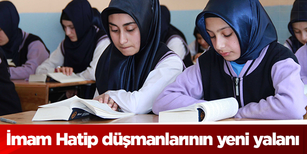 İmam Hatip düşmanlarının 'öğretmen lisesi' yalanı