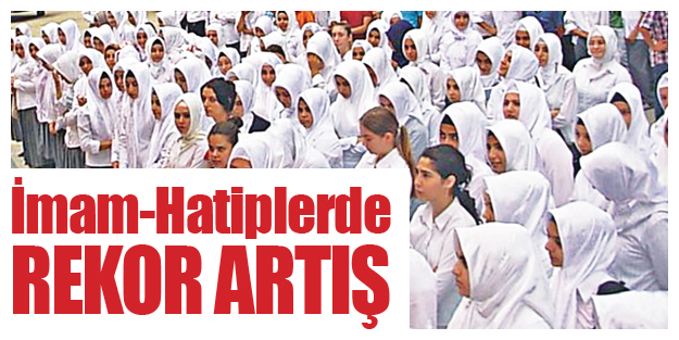İmam-Hatiplerde rekor artış