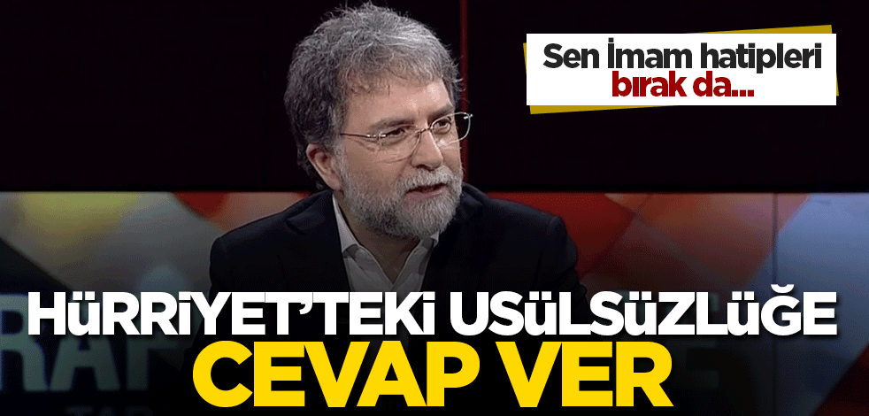 İmam hatipleri bırak da buna cevap ver Ahmet Hakan: Bir mühendis nasıl Hürriyet'in matbaasında asgari ücretli çalışan olarak gösterilir?