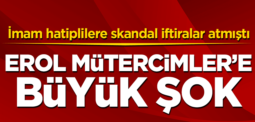 İmam hatiplilere skandal iftiralar atmıştı! Erol Mütercimler'e büyük şok