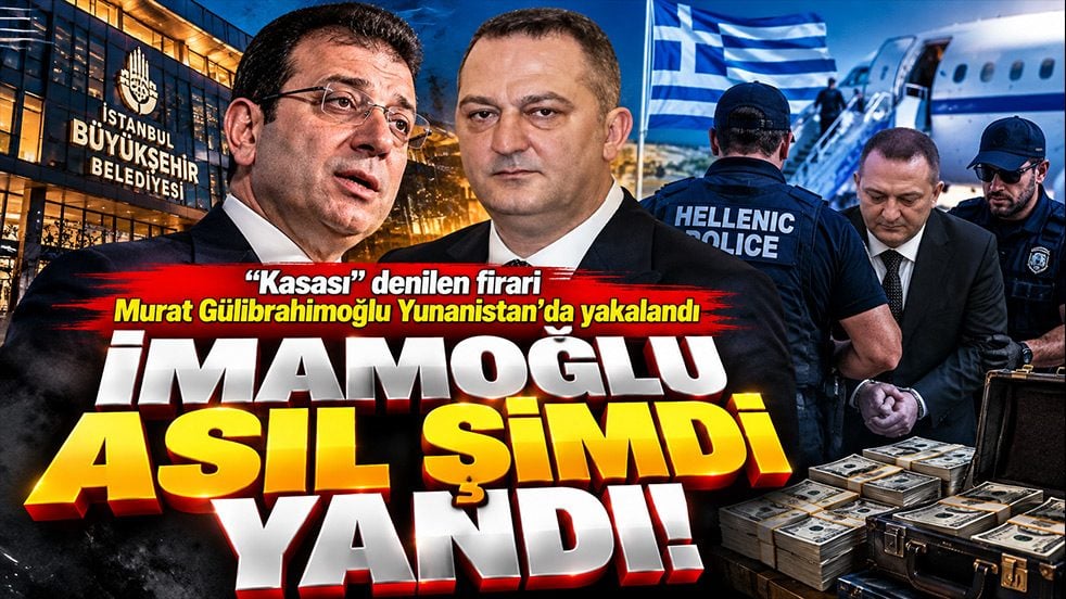 İmamoğlu asıl şimdi yandı! "Kasası" denilen firari Murat Gülibrahimoğlu Yunanistan’da yakalandı 