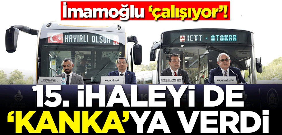 İmamoğlu 'çalışıyor'! 15. ihaleyi de 'kanka'ya verdi