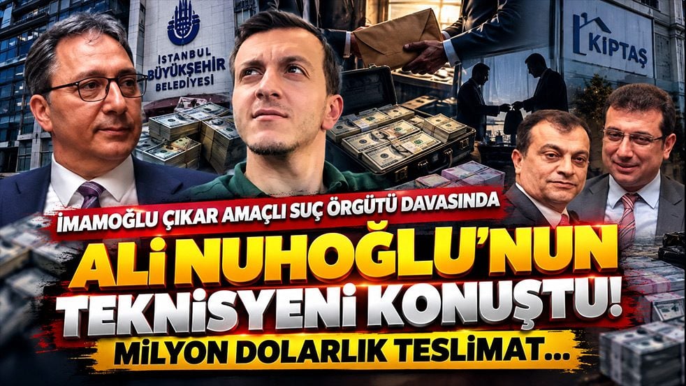 İmamoğlu Çıkar Amaçlı Suç Örgütü davasında Ali Nuhoğlu'nun teknisyeni konuştu! Milyon dolarlık teslimat...