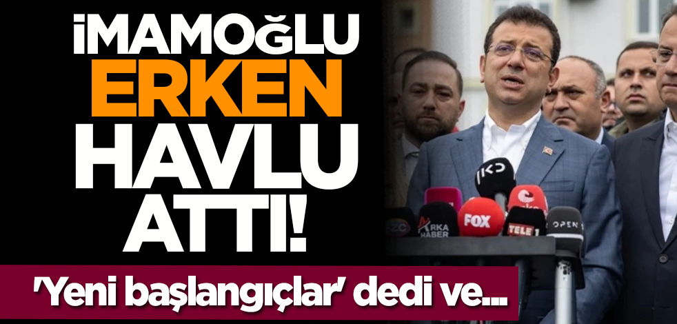 İmamoğlu erken havlu attı! 'Yeni başlangıçlar' dedi ve...