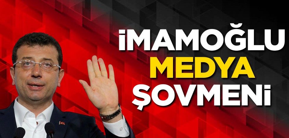 İmamoğlu medya şovmeni