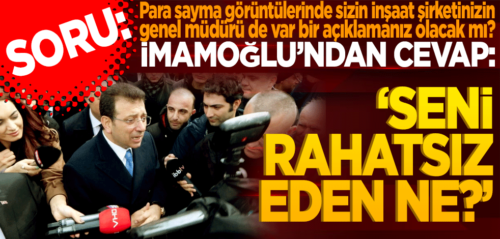 İmamoğlu o soruya böyle cevap verdi: Seni rahatsız eden ne?