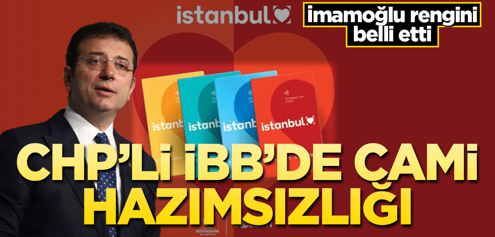 İmamoğlu rengini belli etti! CHP'li İBB'de cami hazımsızlığı