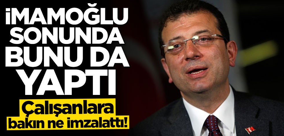 İmamoğlu sonunda bunu da yaptı! Çalışanlara "hasta olursam sorumlusu benim" diye kağıt imzalattırdı