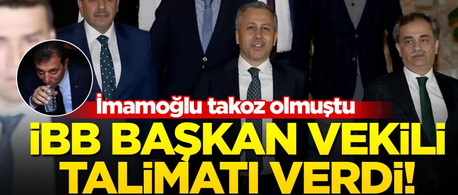İmamoğlu takoz olmuştu... İBB Başkan Vekili talimatı verdi!