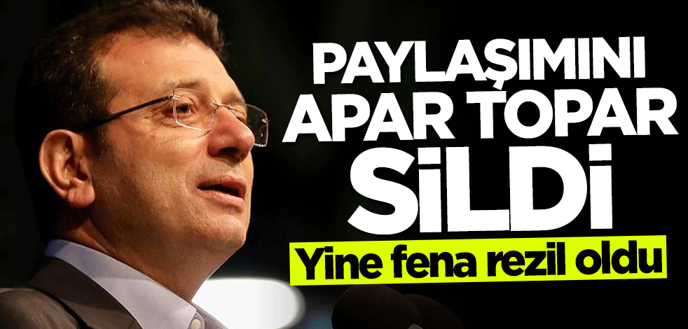 İmamoğlu yine fena rezil oldu... Paylaşımını apar topar kaldırdı